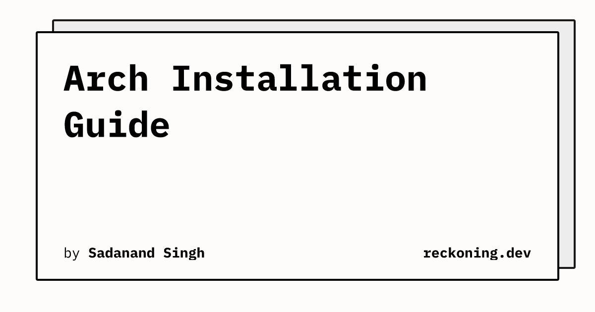 Arch Installation Guide